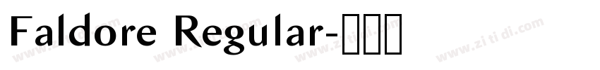 Faldore Regular字体转换 Faldore Regular字体转换